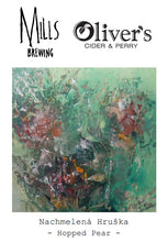 Load image into Gallery viewer, Nachmelená Hruška - Mills Brewing X Oliver's - Pilsner-Perry Mixed Fermentation Beer, 6%, 750ml Sharing Bottle
