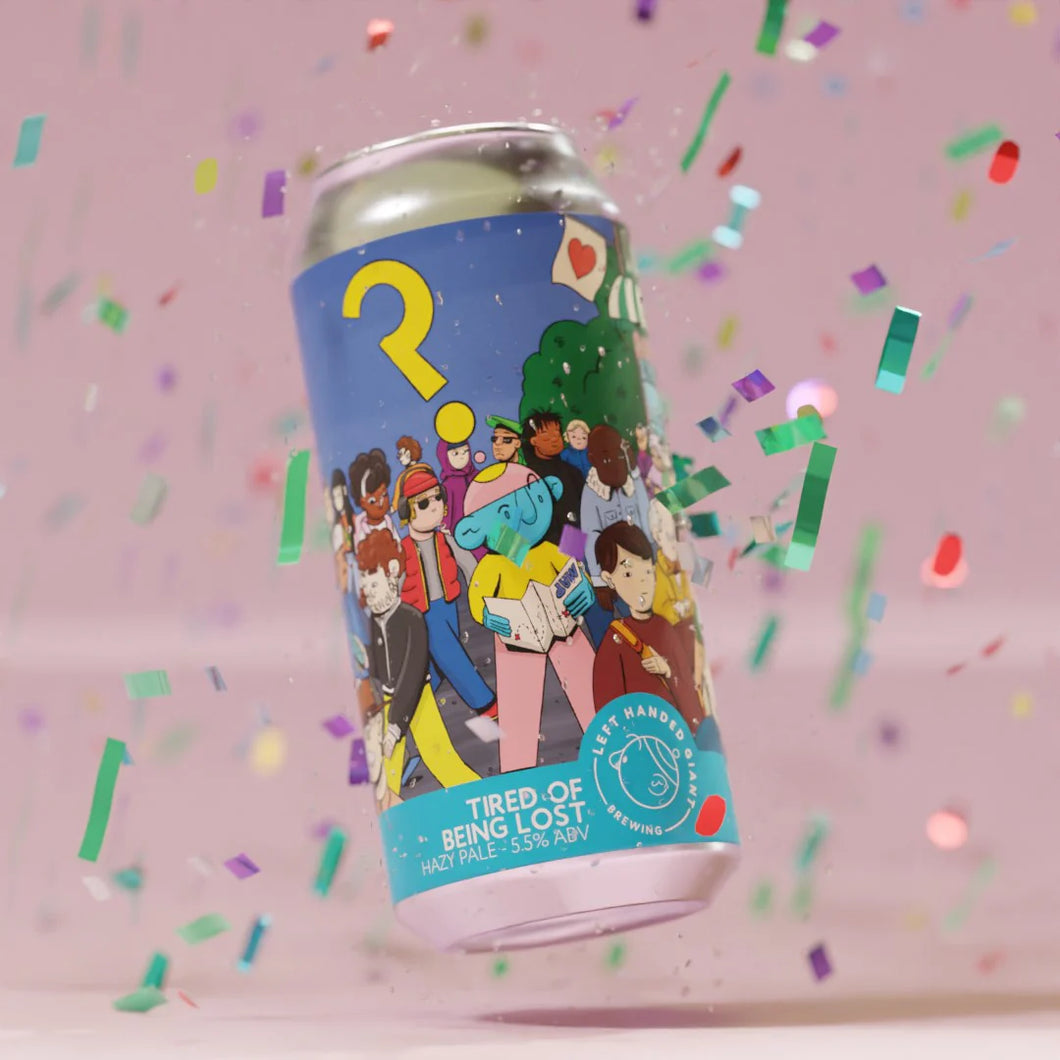Tired Of Being Lost - Left Handed Giant - Hazy Pale, 5.5%, 440ml Can
