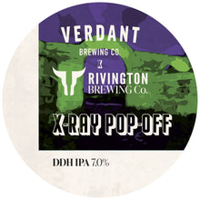 Load image into Gallery viewer, X-Ray Pop Off - Rivington Brewing Co X Verdant Brewing Co - DDH IPA, 7%, 500ml Can
