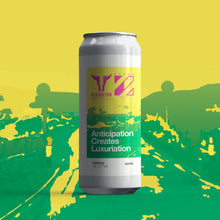 Load image into Gallery viewer, Anticipation Creates Luxuriation - Rivington Brewing Co X Prizm Brewing Co - DDH Pale Ale, 5.2%, 500ml Can
