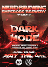 Load image into Gallery viewer, Dark Mode 2024 - Nerd Brewing X Emperor&#39;s Brewery - Amburana Wood Aged Double Chocolate &amp; Vanilla Imperial Stout with Dark Forest Honey &amp; Toasted Coconut, 10.5%, 330ml Can
