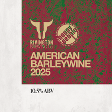 Load image into Gallery viewer, American Barleywine 2025 - Rivington Brewing Co X Brasserie Hoppy People - American Barley Wine, 10.5%, 375ml Bottle
