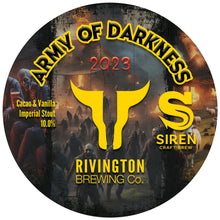 Load image into Gallery viewer, The Evil Dead III Army Of Darkness 2023 - Rivington Brewing Co X Siren Craft Brew - Chocolate &amp; Vanilla Imperial Stout, 10%, 500ml Can

