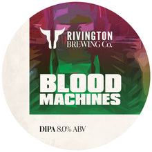 Load image into Gallery viewer, Blood Machines - Rivington Brewing Co - DIPA, 8%, 500ml Can
