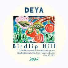 Load image into Gallery viewer, Birdlip Hill 2022 - Deya Brewing - Mixed Fermentation Ale with Cherries, 5.6%, 750ml Sharing Bottle
