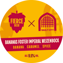 Load image into Gallery viewer, Bananas Foster - Fierce Beer X Vault City - Imperial Weizenbock, 9.5%, 440ml Can
