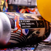 Load image into Gallery viewer, If It's Not One Thing It's Another - Wylam Brewery - Session IPA, 5.3%, 440ml Can
