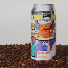 Load image into Gallery viewer, Good Chat - Pressure Drop - Coffee Hazelnut Vanilla Imperial Stout, 10%, 440ml Can

