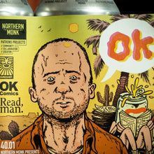 Load image into Gallery viewer, 40.01 Northern Monk Presents - Northern Monk X Sureshot OK Comics - DDH IPA, 6.5%, 440ml Cans

