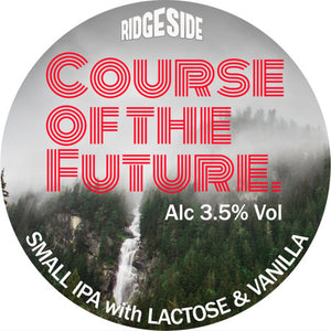 Course Of The Future - Ridgeside Brewery - Small IPA, 3.5%
