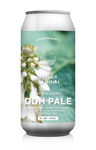 Load image into Gallery viewer, Not Not Original - Cloudwater - Sabro &amp; Motueka DDH Pale, 5%, 440ml Can
