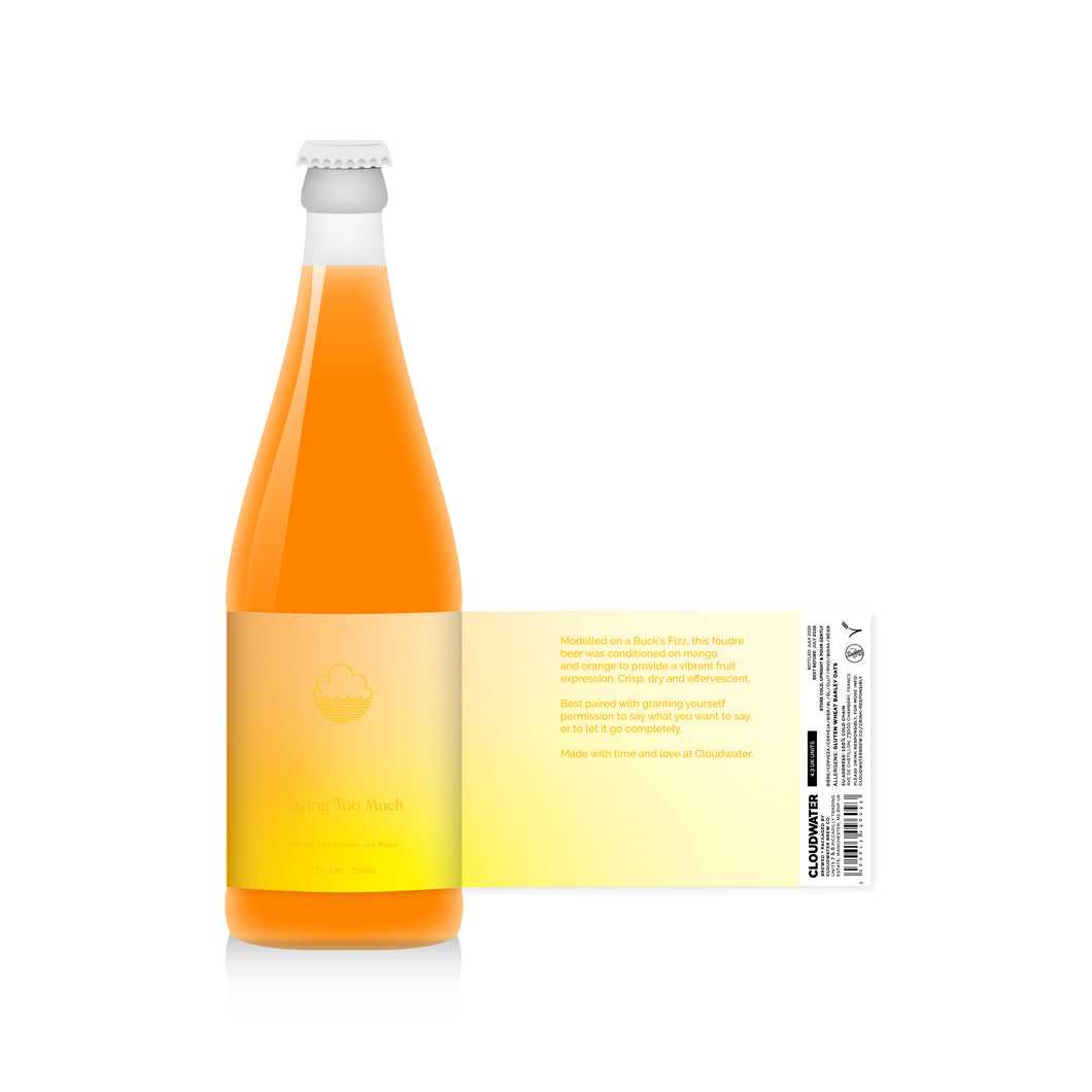 Saying Too Much - Cloudwater - Wild Ale with Orange & Mango, 5.7%, 750ml Sharing Beer Bottle