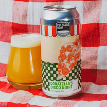 Load image into Gallery viewer, Donatella&#39;s Disco Night - Pressure Drop - New England DIPA, 8.5%, 440ml Can
