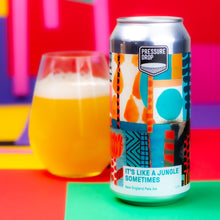 Load image into Gallery viewer, It&#39;s Like A Jungle Sometimes - Pressure Drop - New England Pale Ale, 5.2%, 440ml Can
