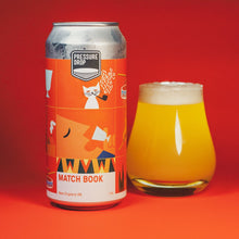 Load image into Gallery viewer, Match Book - Pressure Drop - New England IPA, 7.2%, 440ml Can
