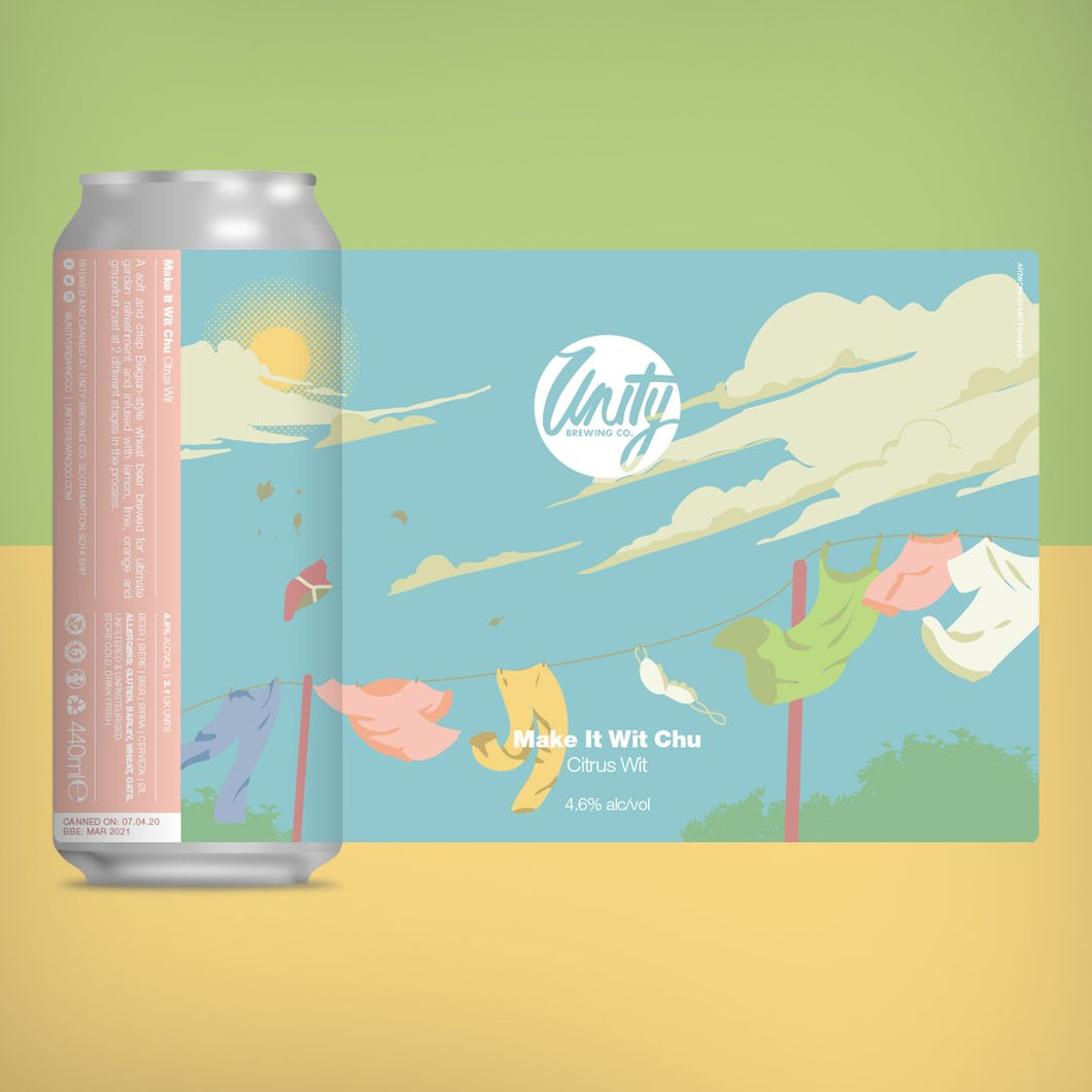 Make It Wit Chu - Unity Brewing Co - Citrus Witbier, 4.6%, 440ml Can