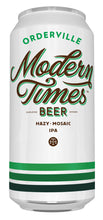 Load image into Gallery viewer, Orderville - Modern Times - Hazy Mosaic IPA, 7.2%, 473ml Can

