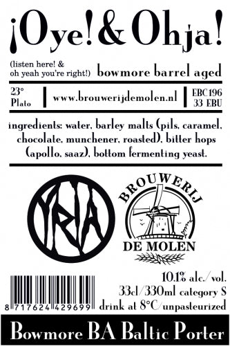 ¡Oye! & Ohja! Bowmore Barrel Aged - Brouwerij De Molen - Bowmore Barrel Aged Baltic Porter, 10.1%, 330ml Bottle