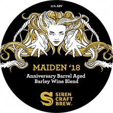 Load image into Gallery viewer, Maiden 2018 - Siren Craft Brew - Barrel Aged Barley Wine, 11%, 375ml Bottles
