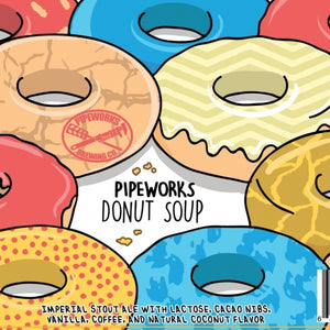 Donut Soup - Pipeworks Brewing Co - Imperial Donut Stout, 10%, 473ml Can