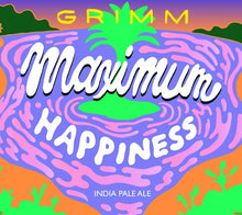 Load image into Gallery viewer, Maximum Happiness - Grimm Artisanal Ales - IPA, 7%, 473ml Can
