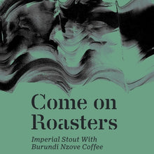Load image into Gallery viewer, Come On Roasters - Maltgarden - Imperial Stout with Burundi Nzove Coffee, 11.8%, 500ml Bottle
