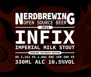 Infix 2021 - Nerd Brewing - Imperial Milk Stout Hazelnut Macchiato Edition, 10.5%, 330ml Bottle