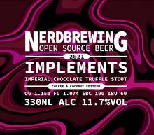Load image into Gallery viewer, Implements 2021 Coffee &amp; Coconut Edition - Nerd Brewing - Imperial Chocolate Truffle Stout Coffee &amp; Coconut Edition, 11.7%, 330ml Bottle
