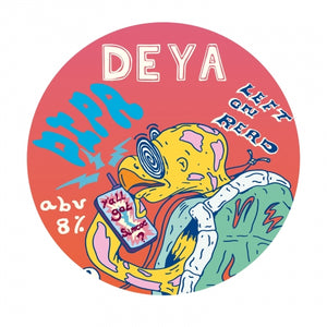 Left On Read - Deya Brewing - DIPA, 8%, 500ml Can