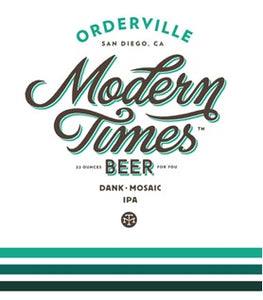 Orderville - Modern Times - Hazy Mosaic IPA, 7.2%, 473ml Can