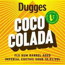 Load image into Gallery viewer, Coco Colada - Dugges Bryggeri - Fiji Rum Barrel Aged Cocktail Sour, 10.5%, 330ml Can
