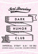 Load image into Gallery viewer, Dark Humour Club: Bourbon Vanilla - Sori Brewing - Bourbon Vanilla, Cacao Nib &amp; Espresso Imperial Stout, 8%, 330ml Bottle
