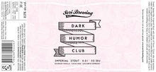 Load image into Gallery viewer, Dark Humour Club: Bourbon Vanilla - Sori Brewing - Bourbon Vanilla, Cacao Nib &amp; Espresso Imperial Stout, 8%, 330ml Bottle
