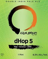 dHop 5 - Equilibrium Brewery - DIPA, 8.5%, 473ml Can