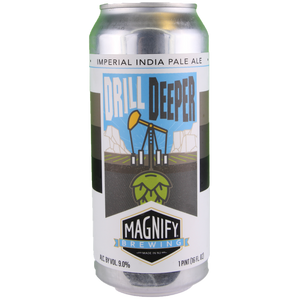 Drill Deeper - Magnify Brewing - Imperial IPA, 9%, 473ml Can