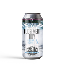 Load image into Gallery viewer, Fudgement Day Adjucts Are Forever - Magnify Brewing - Imperial Stout with Chocolate Pudding, Chocolate Fudge, Coffee, Coconut &amp; Marshmallow, 11%, 473ml Can
