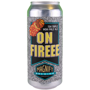 On Fireee - Magnify Brewing - TDH Triple IPA, 10%, 473ml Can