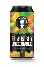 Load image into Gallery viewer, Plausibly Undeniable - Wilde Child Brewing Co - Citra &amp; Galaxy DIPA, 8%, 440ml Can
