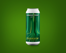 Load image into Gallery viewer, The Edge Is Fine - Turning Point Brew Co - IPA, 6.5%, 440ml Can
