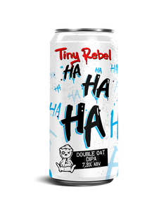 Ha Ha Ha - Tiny Rebel - Oat DIPA, 7.8%, 440ml Can