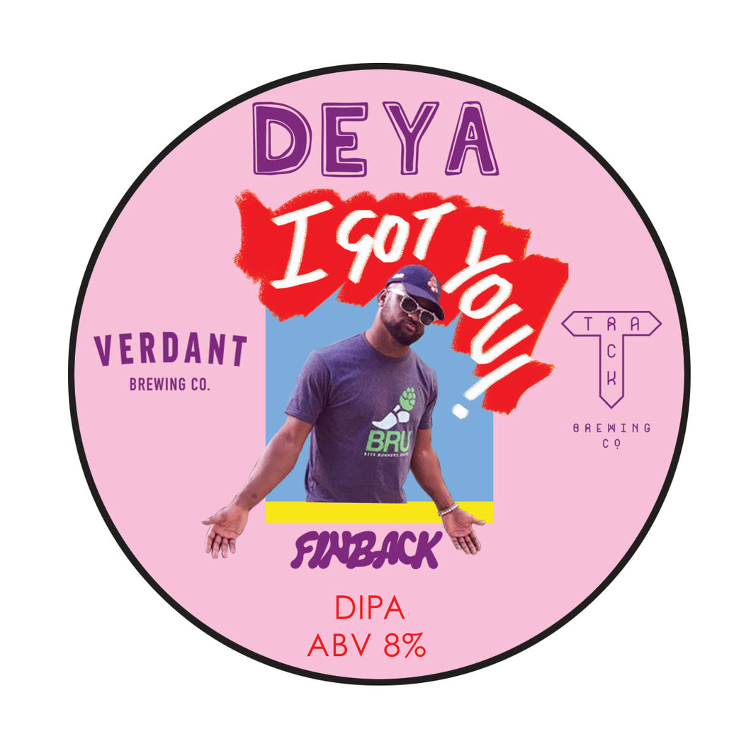 I Got You - Deya Brewing X Track X Verdant X Finback - DIPA, 8%, 500ml Can