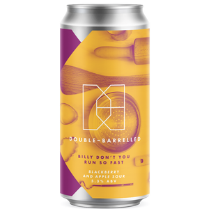 Billy Don't You Run So Fast - Double Barrelled - Blackberry & Apple Sour, 5.3%, 440ml Can