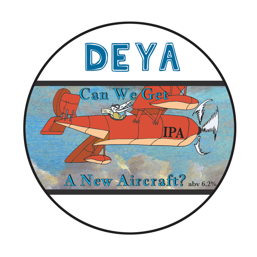 Can We Get A New Aircraft? - Deya Brewing - IPA, 6.2%, 500ml Can