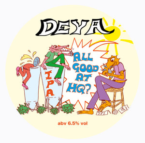 All Good At HQ? - Deya Brewing - IPA, 6.5%, 500ml Can