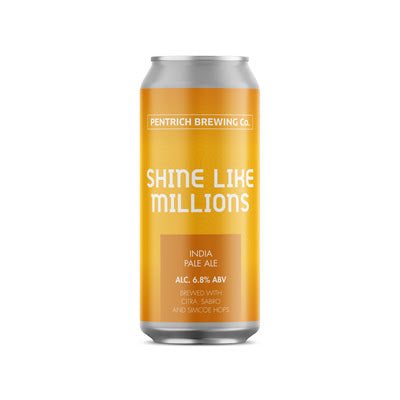 Shine Like Millions - Pentrich Brewing Co - IPA, 6.8%, 440ml Can