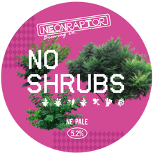 Load image into Gallery viewer, No Shrubs - Neon Raptor - NE Pale Ale, 5.2%, 440ml Can
