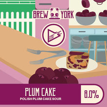 Load image into Gallery viewer, Plum Cake - Brew York X Funky Fluid - Polish Plum Cake Sour, 8%, 440ml Can
