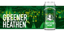 Load image into Gallery viewer, Greener Heathen - Northern Monk - Green Pale Ale, 4.2%, 440ml Can
