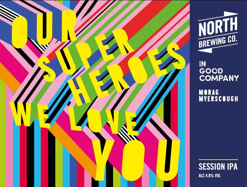Our Super Heroes We Love You - North Brewing Co - Kviek Session IPA, 4.8%, 440ml Can