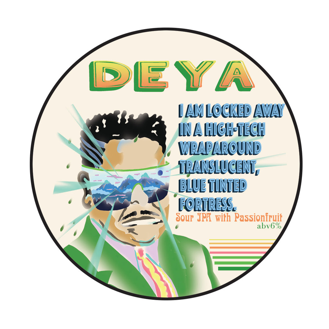 I Am Locked Away In A High-Tech Wraparound Translucent, Blue Tinted Fortress - Deya Brewing - Passionfruit Sour IPA, 6%, 500ml Can
